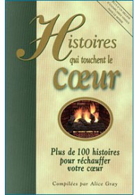 HISTOIRES QUI TOUCHENT LE COEUR - VOLUME 1