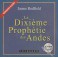CD - LA 10E PROPHETIE DES ANDES