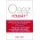 OSEZ REUSSIR