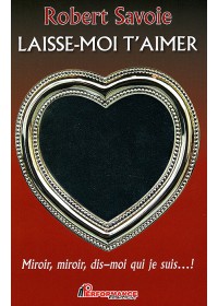 LAISSE-MOI T'AIMER