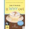 CD - LE WHY CAFE