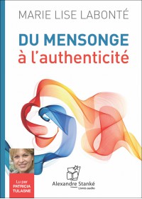 DU MENSONGE À L'AUTHENTICITÉ - Audio Numérique