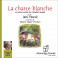 LA CHATTE BLANCHE - Audio Numérique