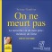ON NE MEURT PAS - Audio Numérique