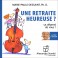 UNE RETRAITE HEUREUSE - Marie Paule Dessaint - Audio Numerique
