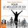 POUR LE MEILLEUR DE SOI - Marc Andre Morel - Audio Numerique