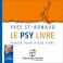 LE PSY LIVRE - Yves Saint Arnaud - Audio Numerique