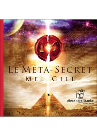 LE META SECRET - Mell Gill - Audio Numerique