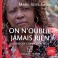 ON N'OUBLIE JAMAIS RIEN - Audio Numérique