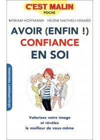 AVOIR (ENFIN ! ) CONFIANCE EN SOI C'EST MALIN - OCCASION AVOIR (ENFIN ! ) CONFIANCE EN SOI C'EST MALIN - OCCASION