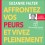 AFFRONTEZ VOS PEURS ET VIVEZ PLEINEMENT - Audio Numérique