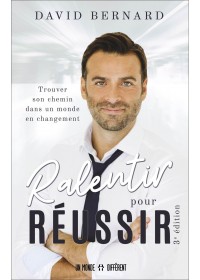 RALENTIR POUR RÉUSSIR - 3ème Edition