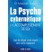 LA PSYCHOCYBERNETIQUE